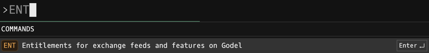 Godel Terminal command bar showing ENT typed with the COMMANDS autocomplete suggesting 'Entitlements for exchange feeds and features on Godel'