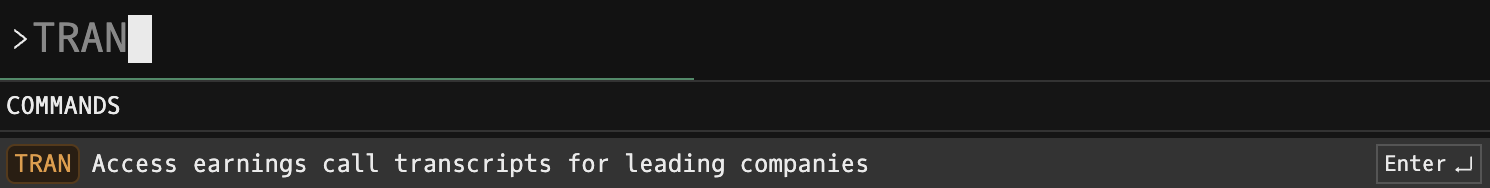 Godel Terminal command bar showing TRAN typed with the COMMANDS autocomplete suggesting 'Access earnings call transcripts for leading companies'